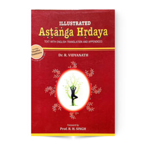 Illustrated Astanga Hrdaya of Vagbhata