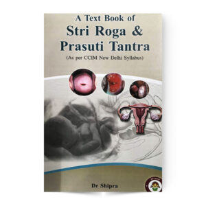 A Text Book Of Stri Roga and Prasuti Tantra
