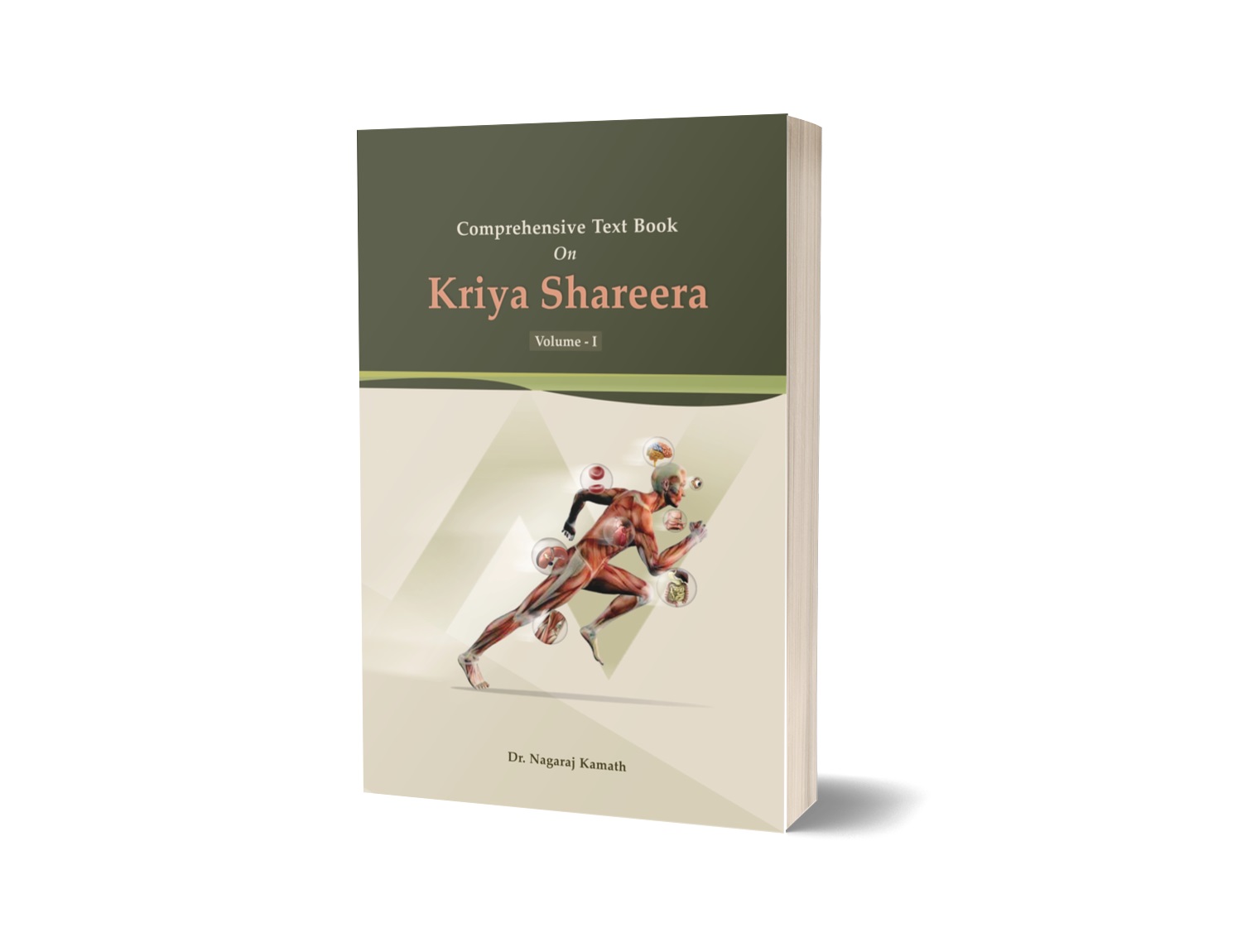 A Comprehensive Text book of Kriya Shareera Vol. – I