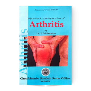 Ayurvedic Perspective of Arthritis