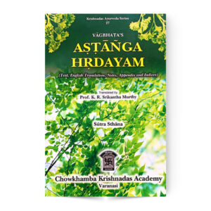 Vagbhata’s Astanga Hrdayam (Sutra Sthana)