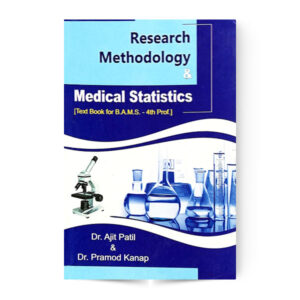 Research Methodology & Medical Statistics (Text Book Of BAMS – 4th Prof.)
