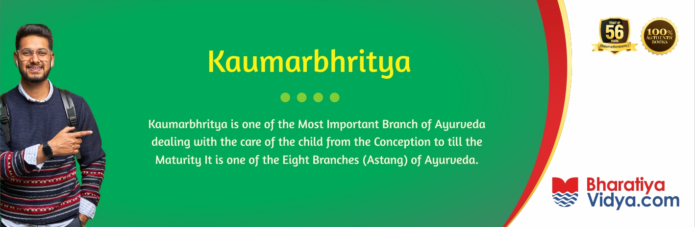 3.c.5 Kaumarbhritya (Ayurvedic Pediatrics)