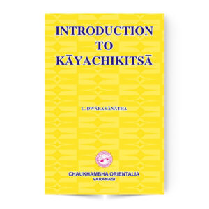Introduction to Kaya Chikitsa