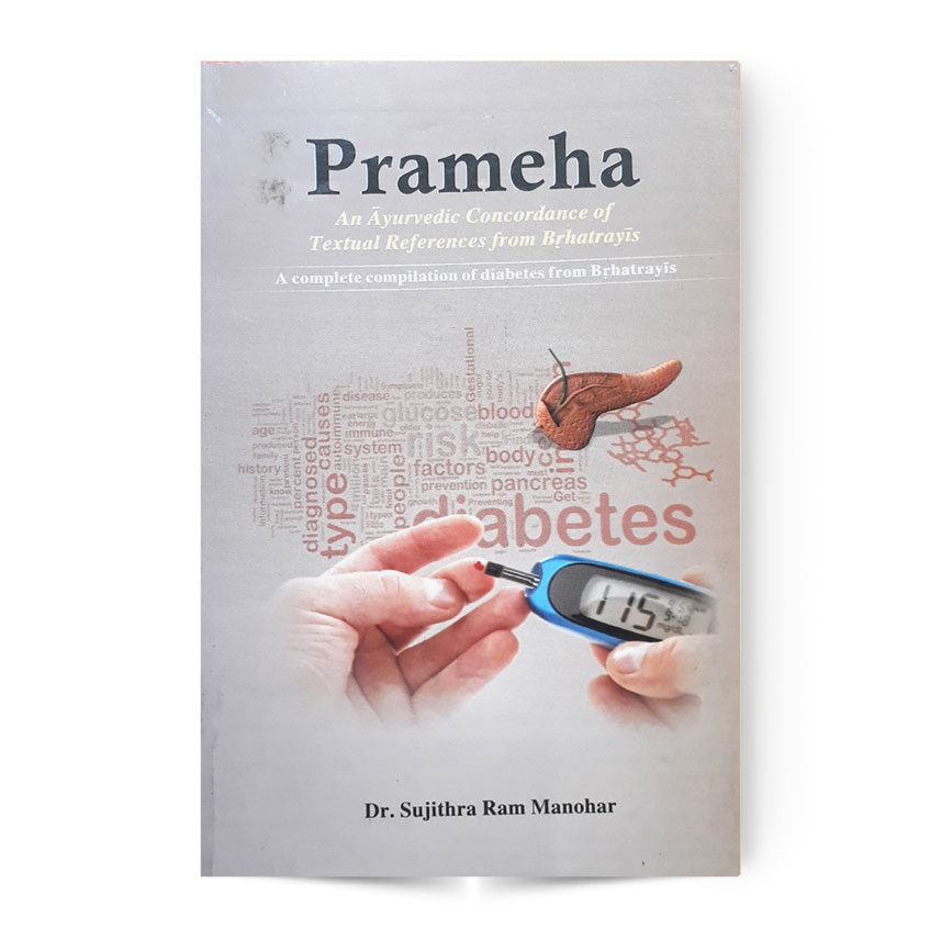 Prameha An Ayurvedic Concordance Of Textual References From Brhatrayis
