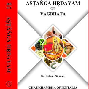 Astanga Hrdayam of Vagbhata (Volume 1)
