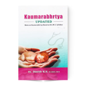 Kaumarbhritya Updated (Notes On Kaumarbhritya : Based on B.A.M.S. Syllabus)
