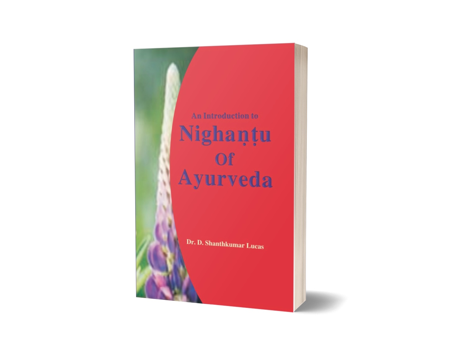 An Introduction to Nighantu Of Ayurveda