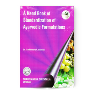 A Hand Book of Standardization of Ayurvedic Formulation