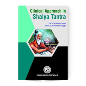 Clinical Approach in Shalya Tantra