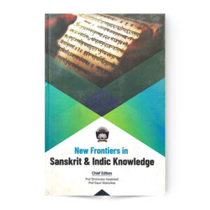 New Frontiers in Sanskrit & Indic Knowledge