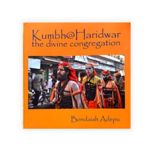 Kumbh @ Haridwar (The Divine Congregation)