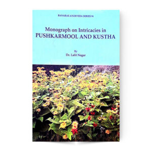 Monograph On Intricacies In Pushkarmool And Kustha