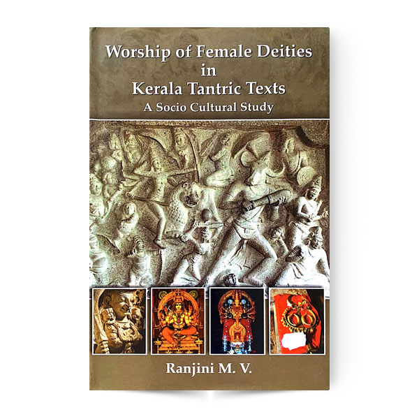 Workship of Female Deities in Kerala Tantric Texts