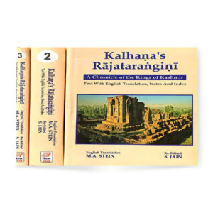 Kalhana's Rajtarangini (A Chronicle of the Kings of Kashmir) in 3 vols.