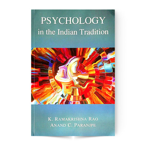 PSYCHOLOGY IN THE INDIAN TRADITION