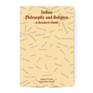 INDIAN PHILOSOPHY AND RELIGION A READER’S GUIDE