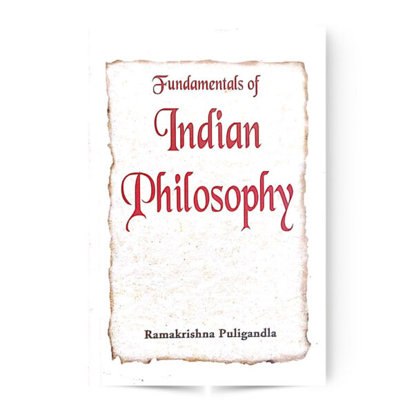 FUNDAMENTALS OF INDIAN PHILOSOPHY