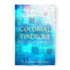 COLONIAL SYNDROME (THE VIDESHI MINDSET IN MODERN INDIA)