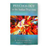 PSYCHOLOGY IN THE INDIAN TRADITION