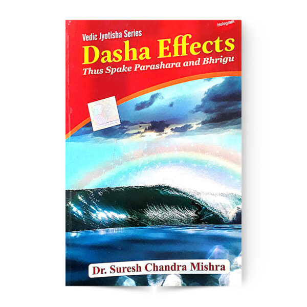 Dasha Effects Thus Spake Parashara And Bhrigu