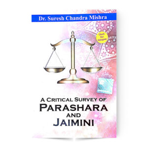 A Critical Survey Of Parashara And Jaimini