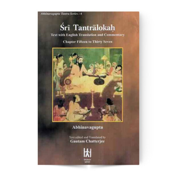 Sri Tantralokah Chapter-Fifteen To Thirty Seven (Vol.6)