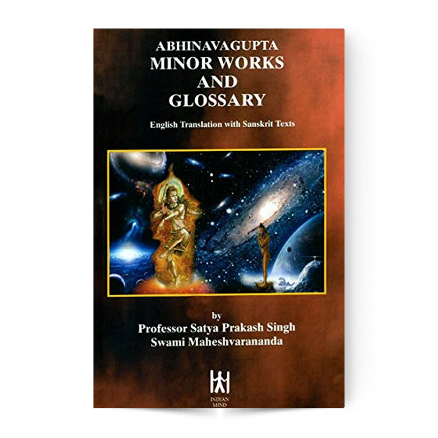 Abhinava Gupta Minor Works And Glossary