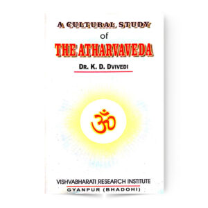 A Cultural Study Of The Atharvaveda