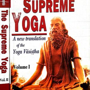 The Superme Yoga In 2 Vols.