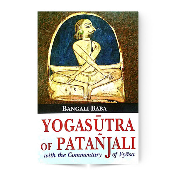 Yogasutra Of Patanjali With The Commentary Of Vyas