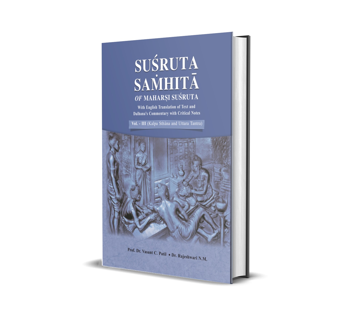 Susruta Samhita.  vol – III ( Kalpa and Uttara Tantra)