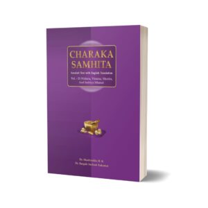 Charaka samhita vol - II (Nidana, VImana, Sharira and Indriya Sthana)