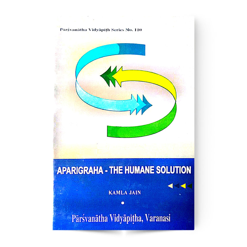 Aparigraha-The Human Solution