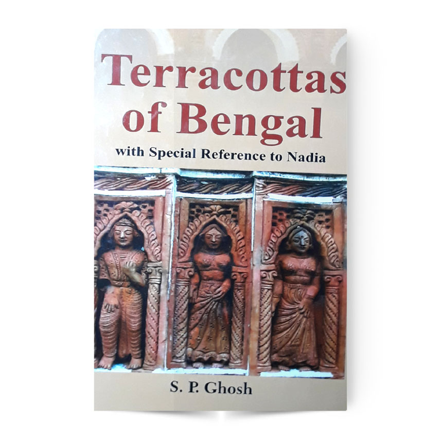 Terracottas Of Bengal With Special Reference To Nadia
