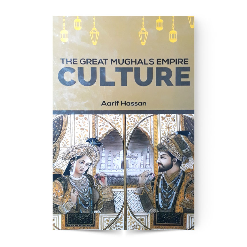 The Mughals Empirs Culture
