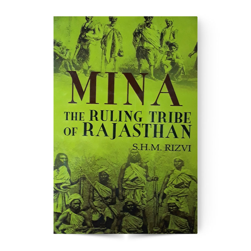 Mina The Ruling Tribe Of Rajasthan