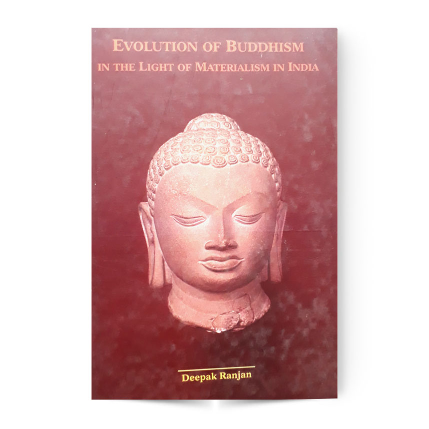 Evolution Of Buddhism In The Light Of Materialism In India