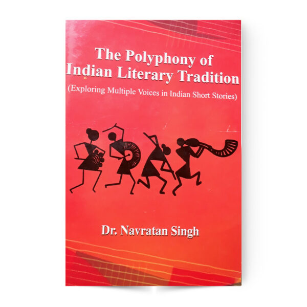 The Polypony Of Indian Literary Tradition