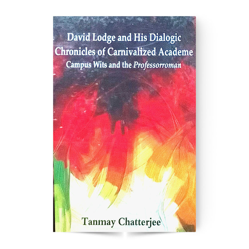 David Lodge And His Dialogic Chronicles Of Carnivalized Academe Campus With And The Professorroman