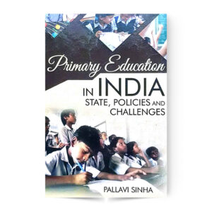 Primary Education In India State Policies And Challenges