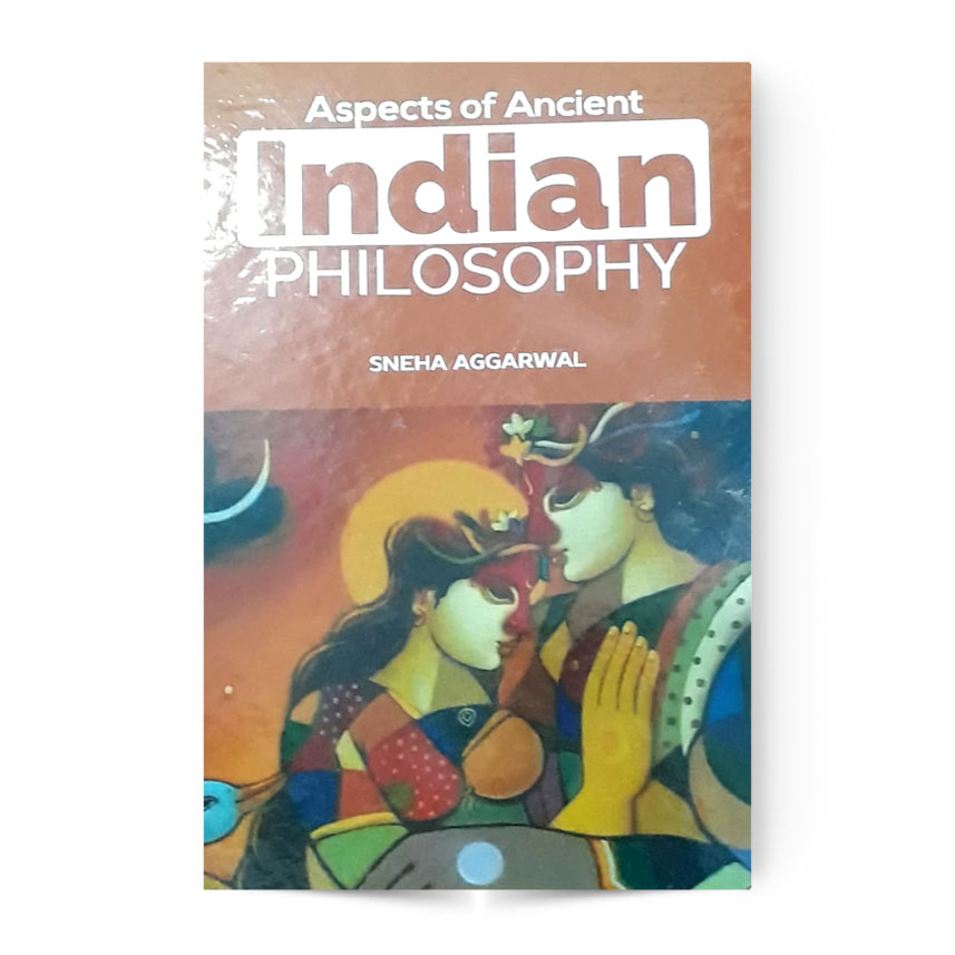 Aspects Of Ancient Indian Pilosophy