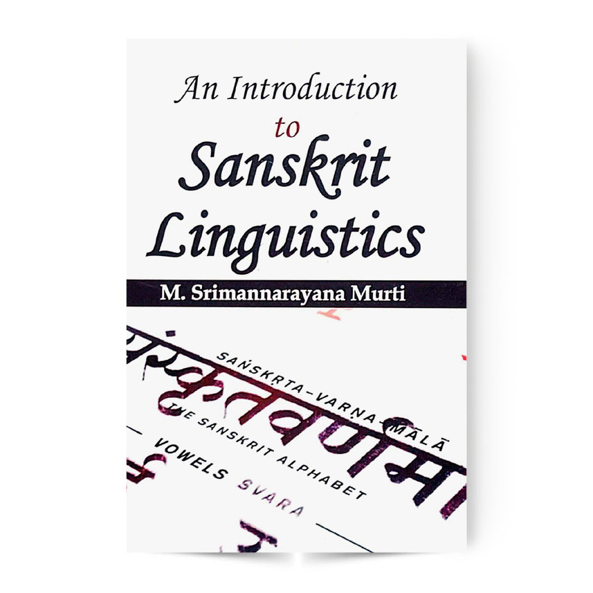 An Introduction To Sanskrit Linguistics