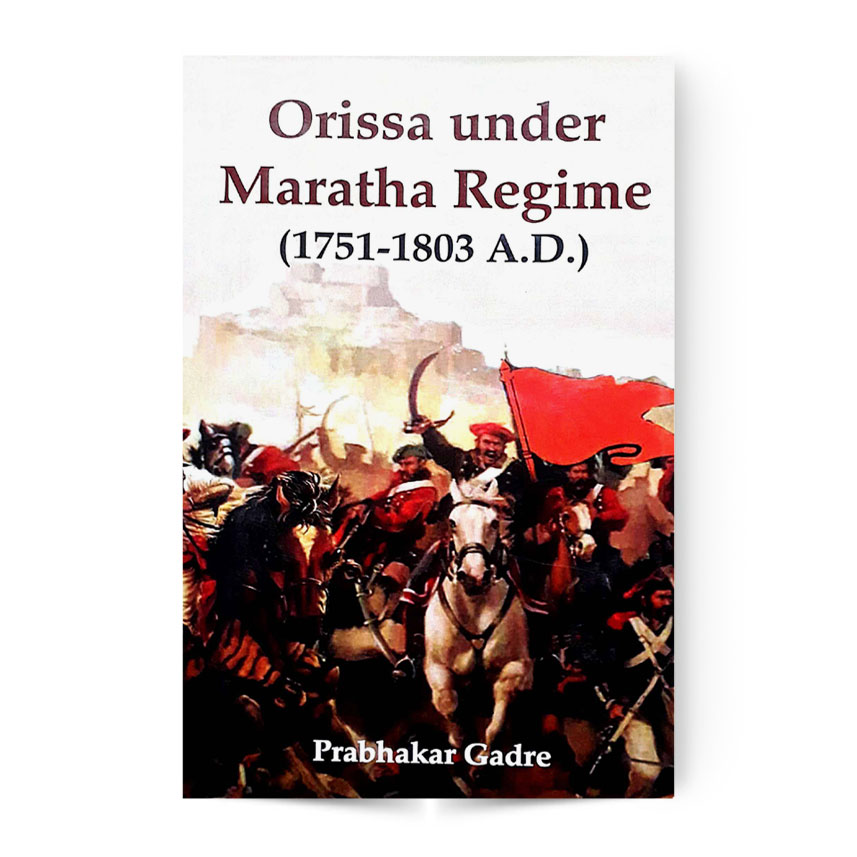 Orissa Under Maratha Regime (1751-1803 A.D.)