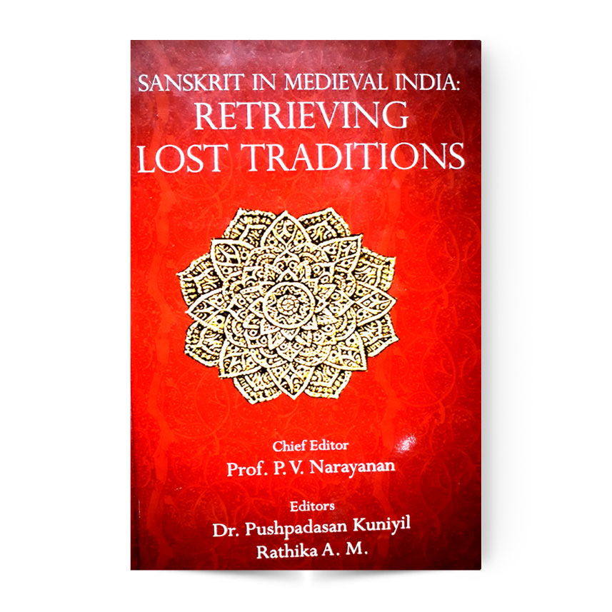 Sanskrit In Medieval India Retrieving Lost Traditions
