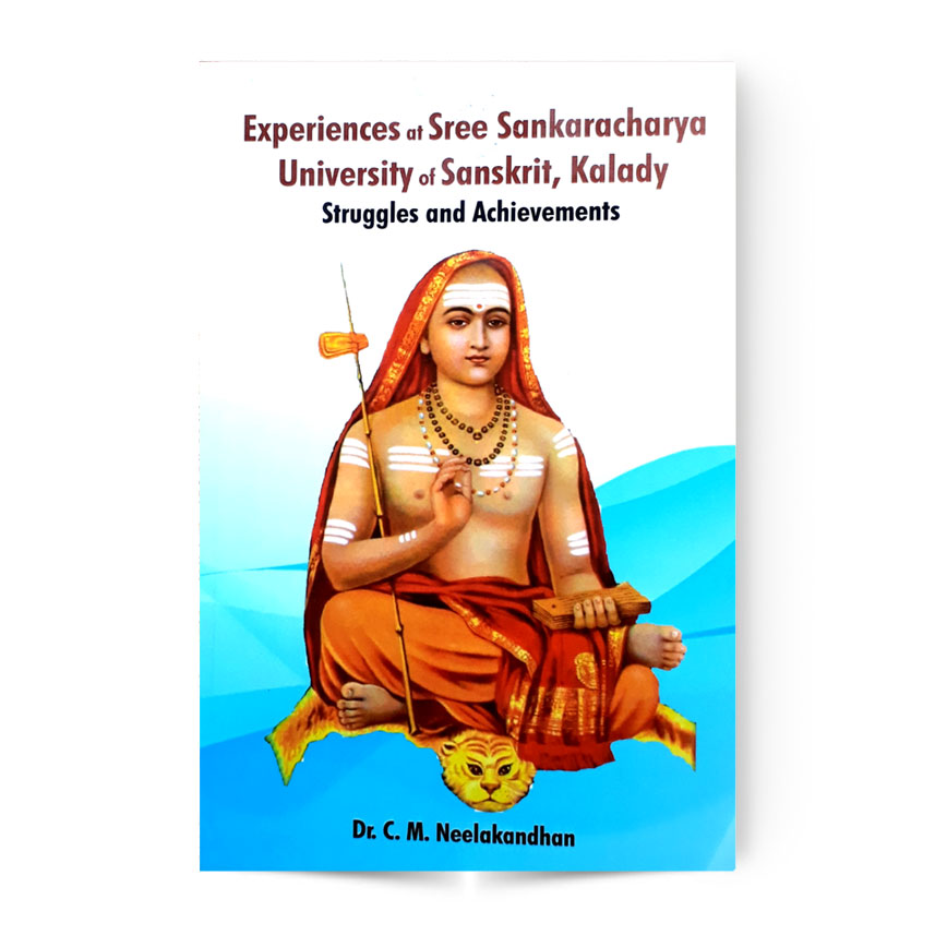 Experiences At Sree Sankaracharya University Of Sanskrit, Kalady Struggles And Achievements