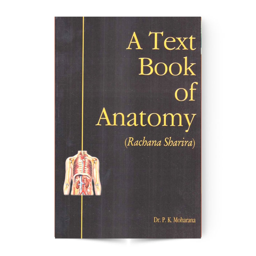 A Text Book of Anatomy (Rachana Sharira) In 2 Vols.