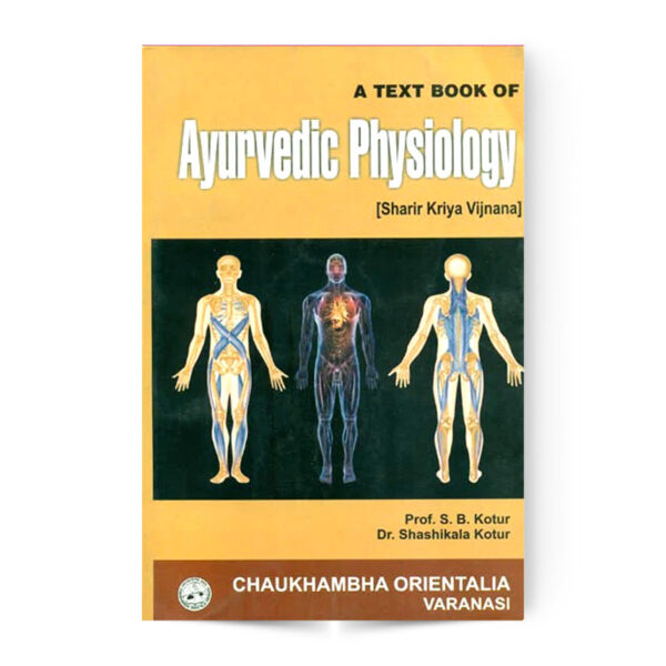 A Text Book Of Ayurvedic Physiology