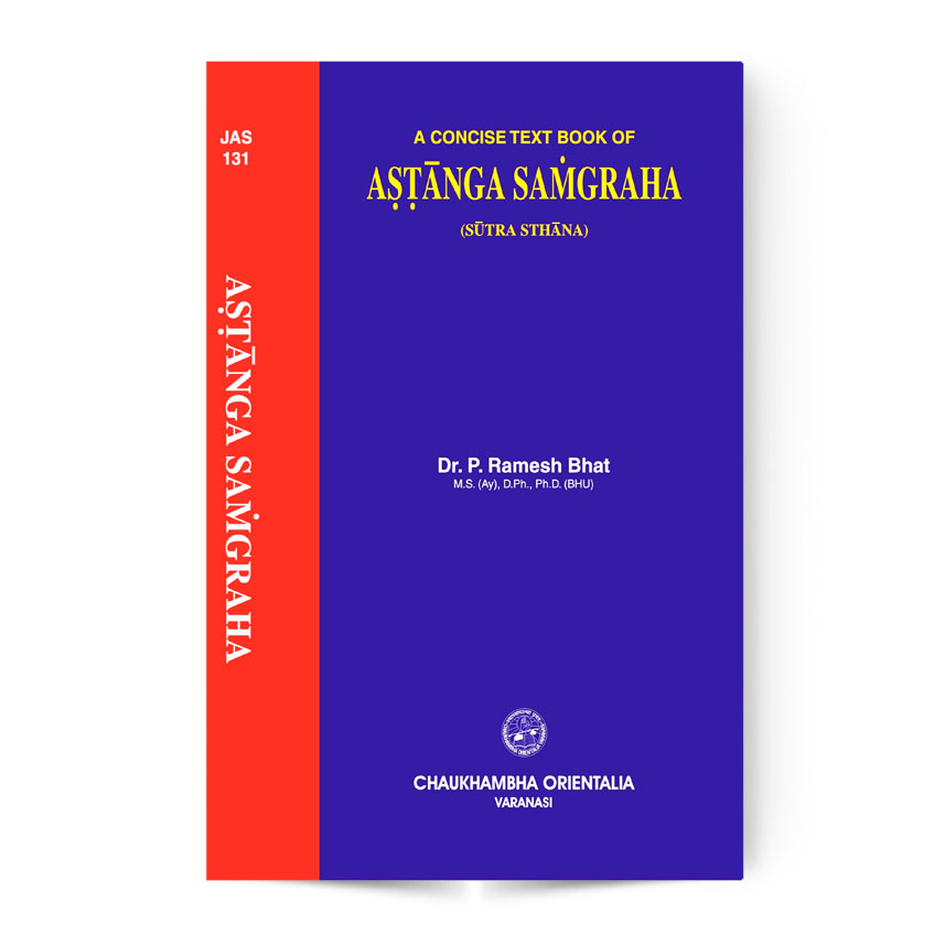 A Concise Text Book of Astanga Samgraha Sutrasthana