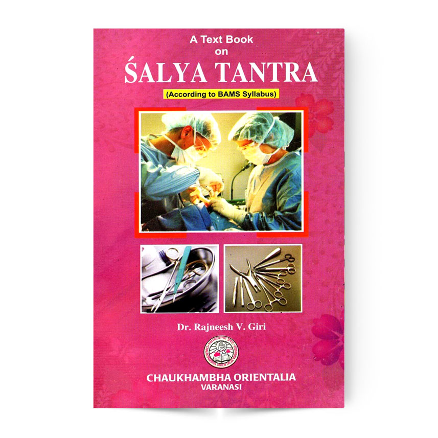 A Text Book On Salya Tantra  In 2 Vols.